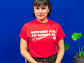 Nowhere Else I'd Rather Be T-Shirt (Red) photo 