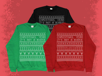 Say Sue Me Christmas (it's not a biggie) faux 'knit' print sweatshirt (3 colour options) main photo
