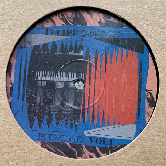 Felipe Gordon / Reworks Vol 1 Felipe Gordon / Reworks Vol 1
