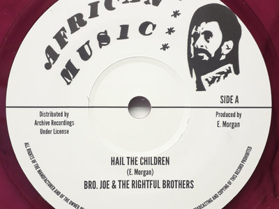 LIMITED GRAPE SWIRL COLOURED VINYL - BROTHER JOE AND THE RIGHTFUL BROTHERS - HAIL THE CHILDREN / GO TO ZION (African Music / Archive) main photo