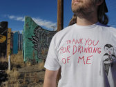 Thank You for Drinking of Me tee photo 
