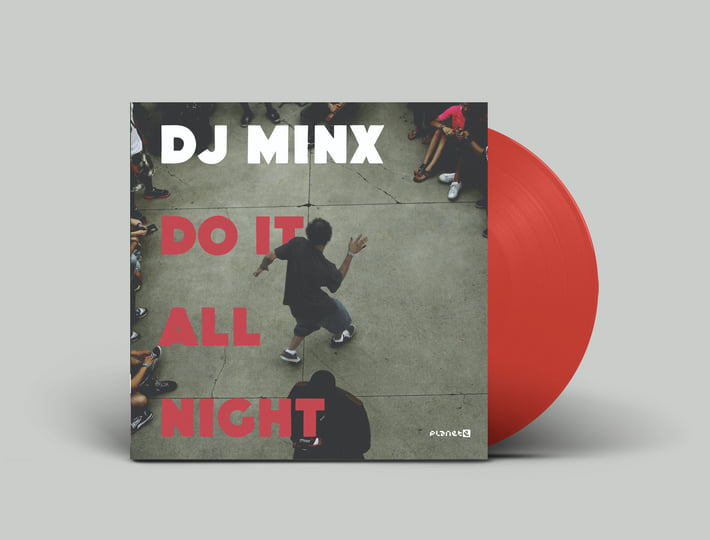 Do It All Night | DJ Minx | Planet E Communications