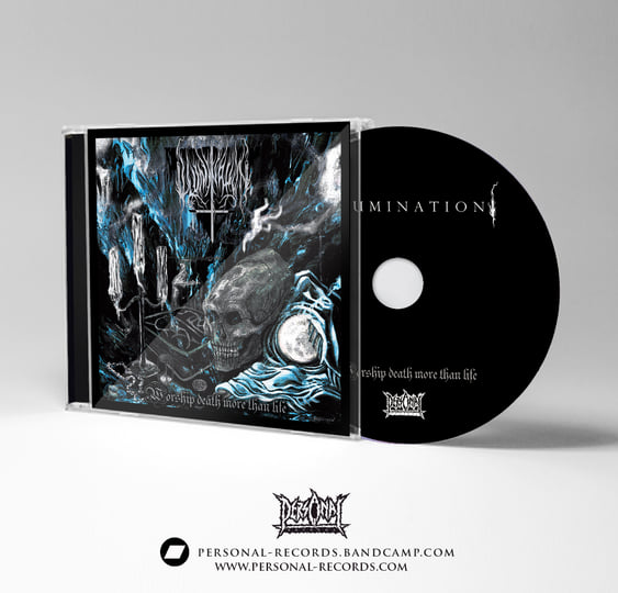 Worship Death More Than Life | ILLUMINATION | Personal Records