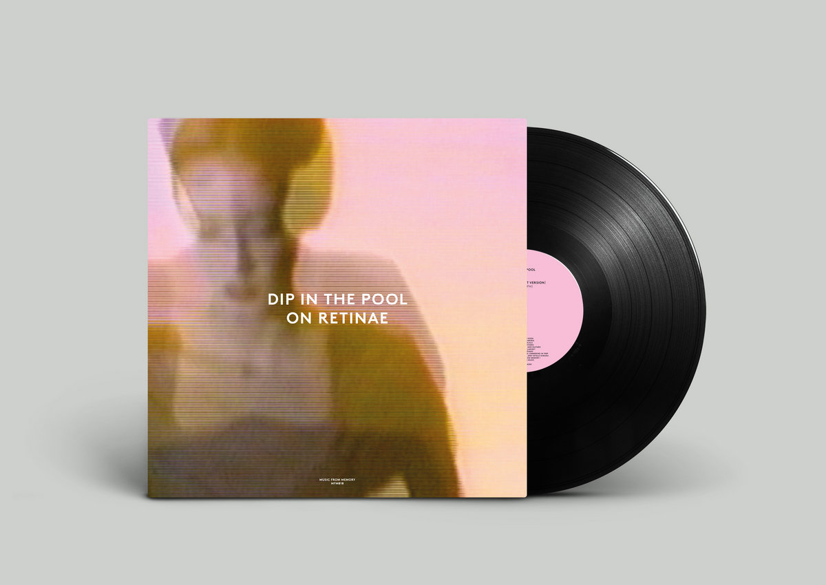 On Retinae | Dip In The Pool | Music From Memory