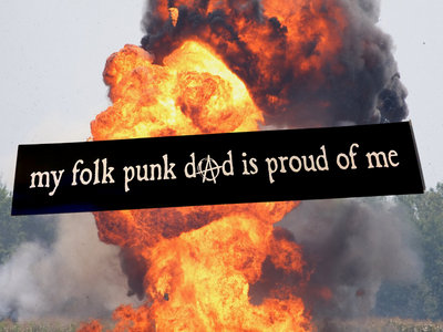 My Folk Punk Dad is Proud of Me (Sticker) main photo