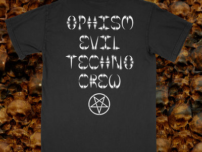 Ophism records "Evil Techno Crew" T-shirt main photo