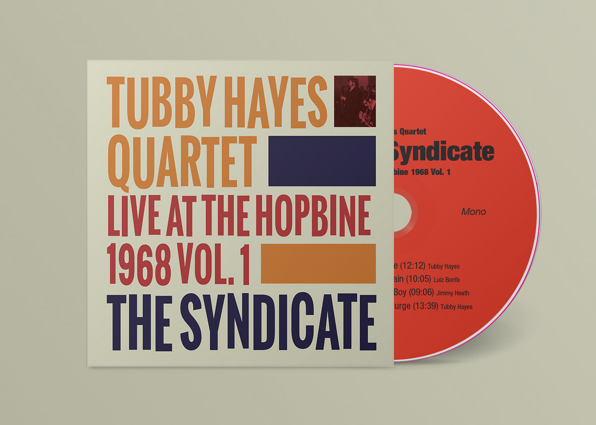 The Syndicate: Live At the Hopbine 1968 Vol.1 | Tubby Hayes