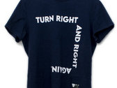 Turn Right & Right Again - T-Shirt photo 