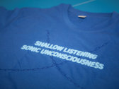 Shallow Listening / Sonic Unconsciousness T-Shirt photo 