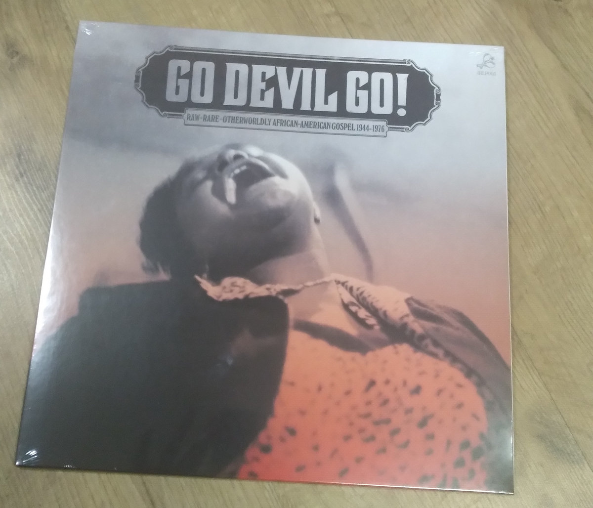 V.V.A.A. GO DEVIL GO – RAW + RARE + OTHERWORLDLY AFRICAN AMERICAN