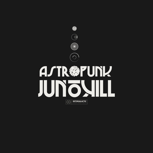 ASTROPUNK | JUNOKILL | Junokill