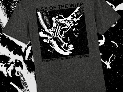 KISS OF THE WHIP 'Pleasures in Surrendering' T-Shirt main photo