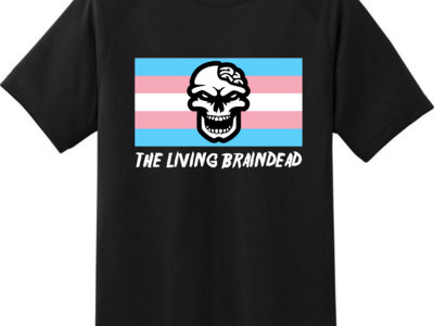 Living Braindead Trans Pride Flag T-shirt main photo
