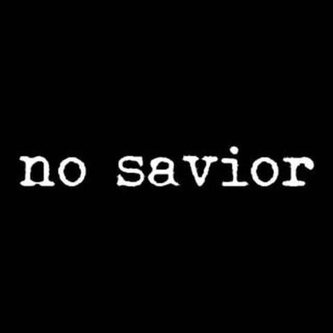 dear mother / please forgive me | No Savior
