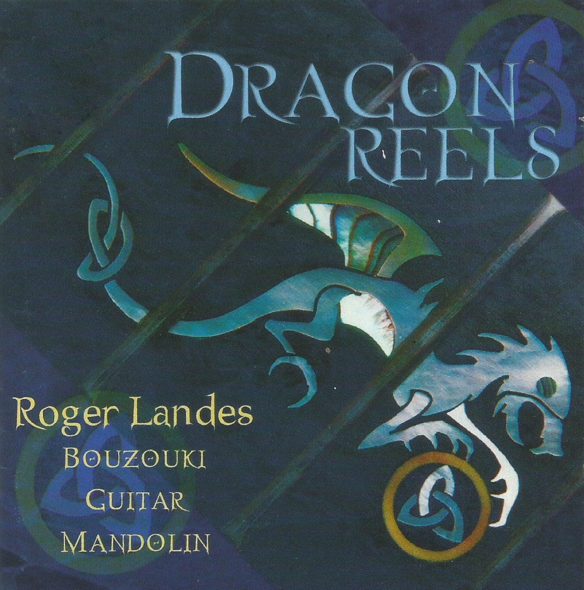 Dragon Reels  Roger Landes
