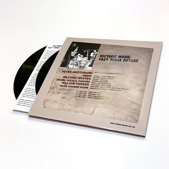 Historic Music Past Tense Future | Peter Brötzmann, Milford Graves
