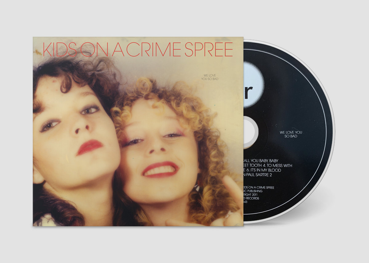 We Love You So Bad Kids On A Crime Spree Slumberland Records We Love You So Bad Kids On A Crime Spree Slumberland Records