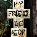 My Friend the Atom image