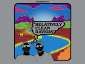 Relatively Clean Ravers (Ltd Ed. Double Cassette) photo 