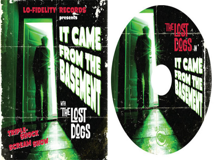 It Came From The Basement | The Lost Dogs