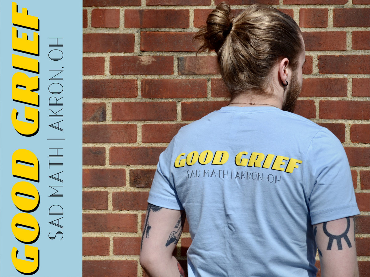 Good Grief T-shirt | Portage