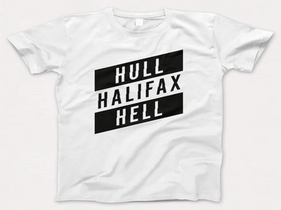 Hull, Halifax, Hell T-Shirts main photo