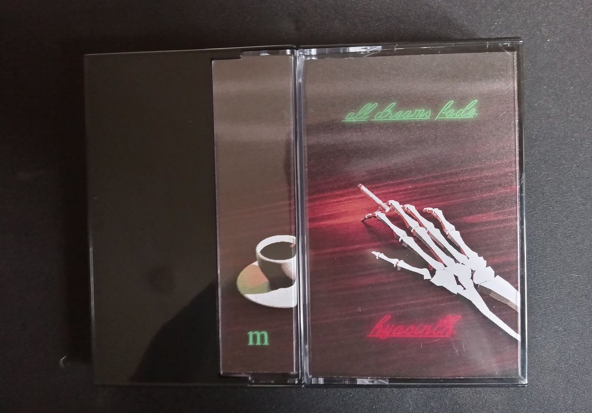 all dreams fade. hyacinth. Moonside Tapes