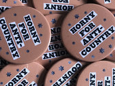 Horny For Anti-Country button badge photo 