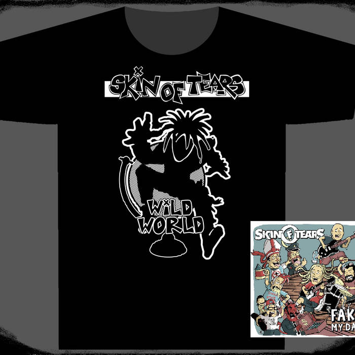 Wild World Shirt + Fake My Day CD