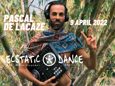 TICKET: Ecstatic Dance | 9 April | PASCAL DE LACAZE main photo