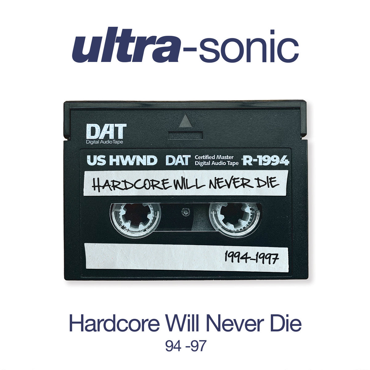 Hardcore Will Never Die | Ultra-Sonic