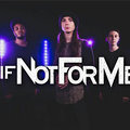 If Not For Me photo
