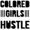 Colored Girls Hustle image