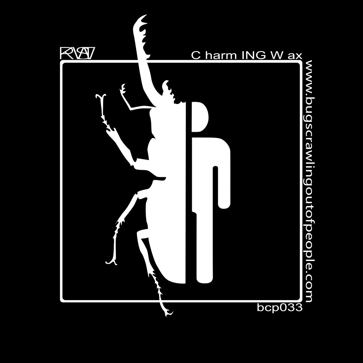 Charming Wax | PKWST | bugs crawling out of people