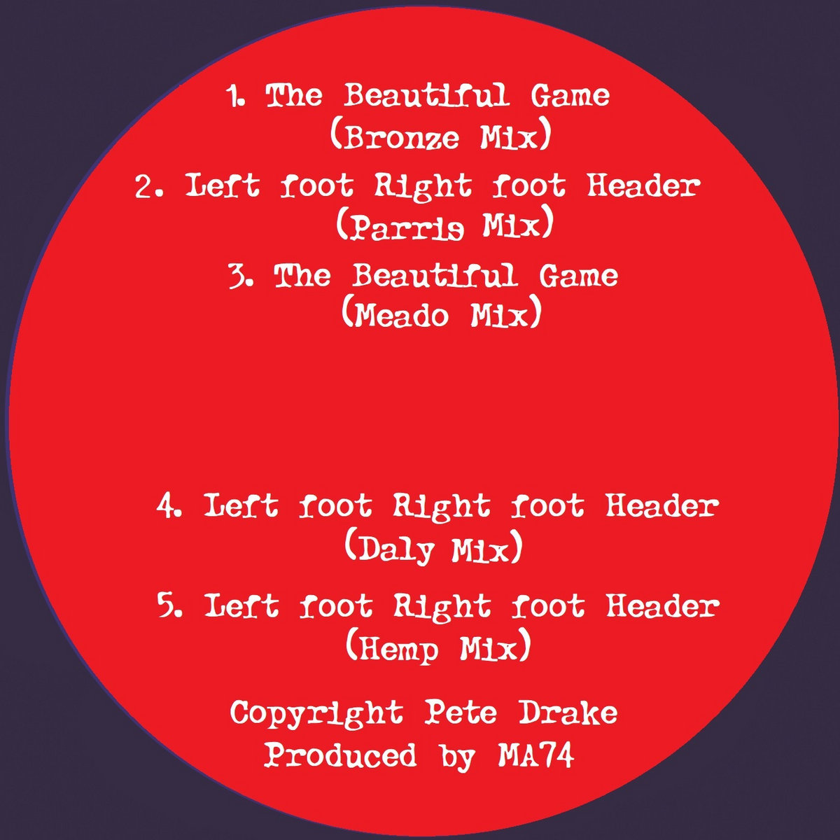 The Beautiful Game / Left foot Right foot Header Pete Drake music UK