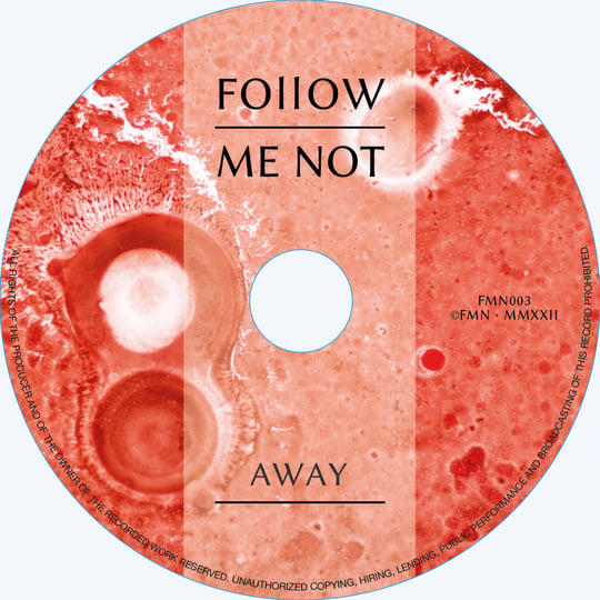 Away | Follow Me Not