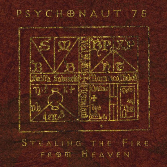 Stealing The Fire From Heaven | PSYCHONAUT 75 | DARK VINYL RECORDS