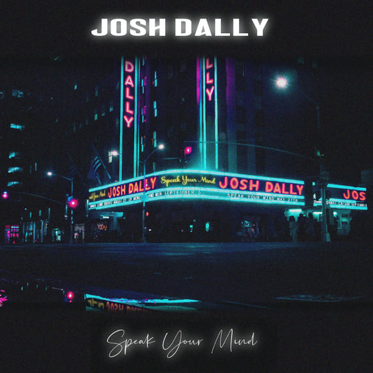 Speak Your Mind | Josh Dally | NewRetroWave