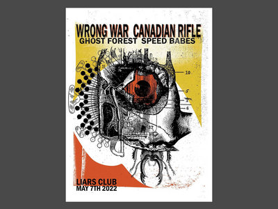 Wrong War, Canadian Rifle, Ghost Forest, & Speed Babes Silk-screened Poster main photo