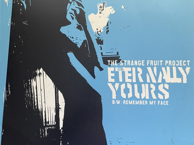 The Strange Fruit Project - Eternally Yours / Back Drop / Remember My Face (12", Single) main photo