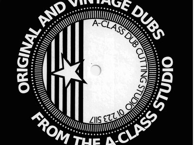 Dub Organiser: Original & Vintage Dubs From The A-Class Studio main photo