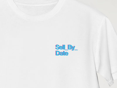 Sell_By_Date T-Shirt (LP digital included) main photo
