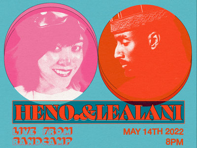 Heno + Lealani Live from Bandcamp main photo