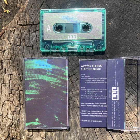 Old Time Music | Weston Olencki | Tripticks Tapes