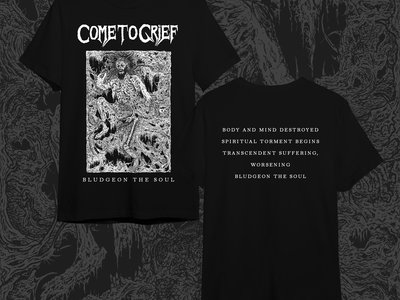 Come to Grief - "Bludgeon the Soul" t-shirt (black/white) main photo