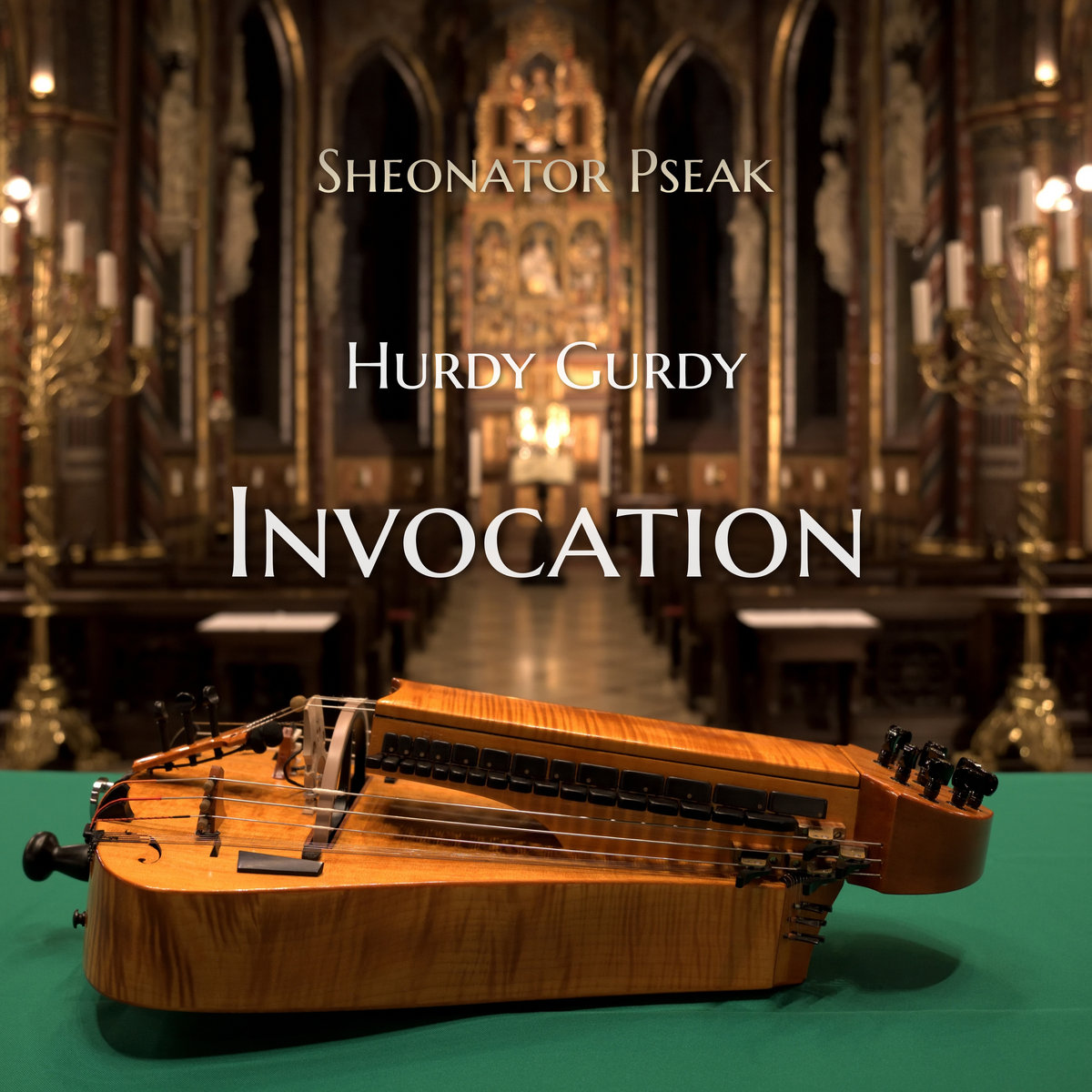 HURDY GURDY INVOCATION | Sheonator Pseak