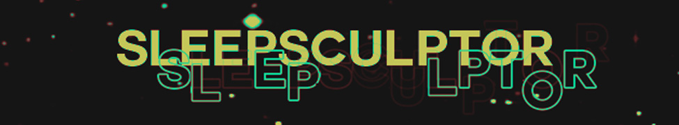 Sleepsculptor — Photo