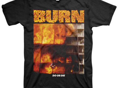 Burn "Do Or Die" Black T-Shirt main photo