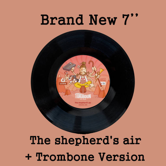 Tokinoun In Dub - The Shepherd's Air / Trombone Version (limited 7inch edition)
