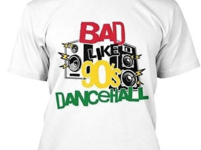 Bad Like 90s Dancehall White main photo